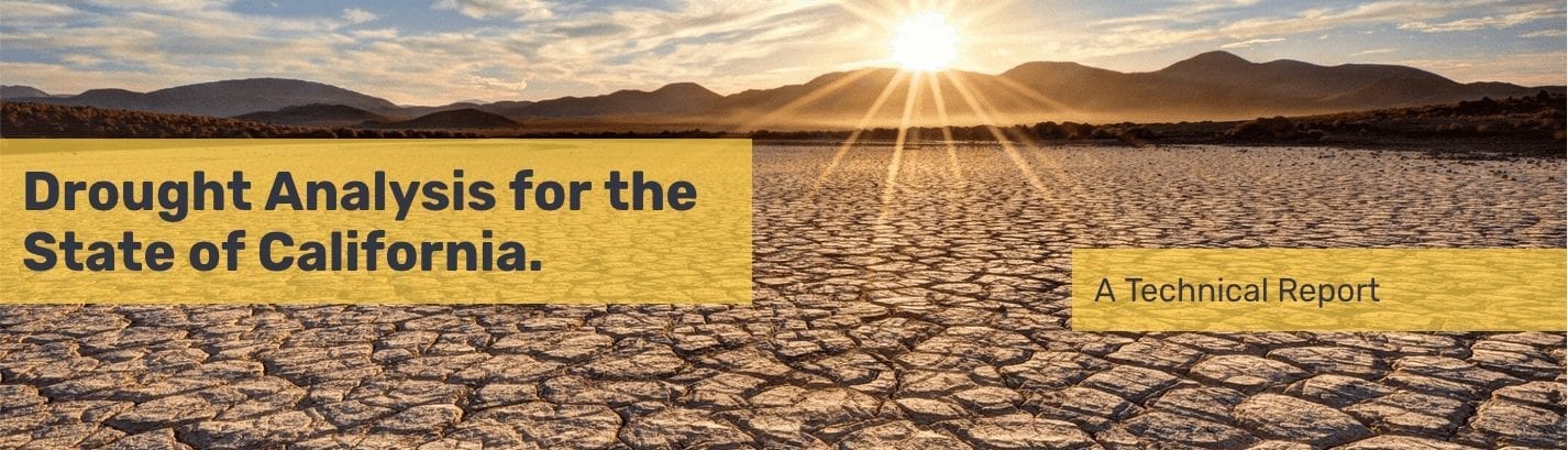 Drought Analysis for the State of California – A Technical Report