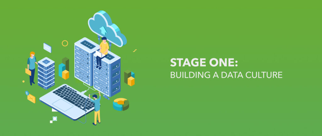 Stage1 - Building a Data Culture