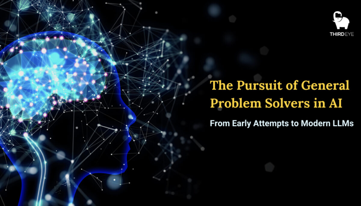 The Pursuit of General Problem Solvers in AI - ThirdEye Data