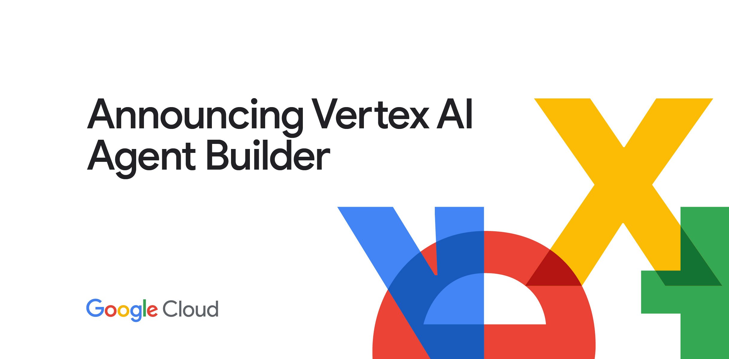 vertex AI agent builder Announcing Vertex AI Agent Builder logo by Google Cloud, featuring colorful geometric shapes and text emphasizing AI agent capabilities.