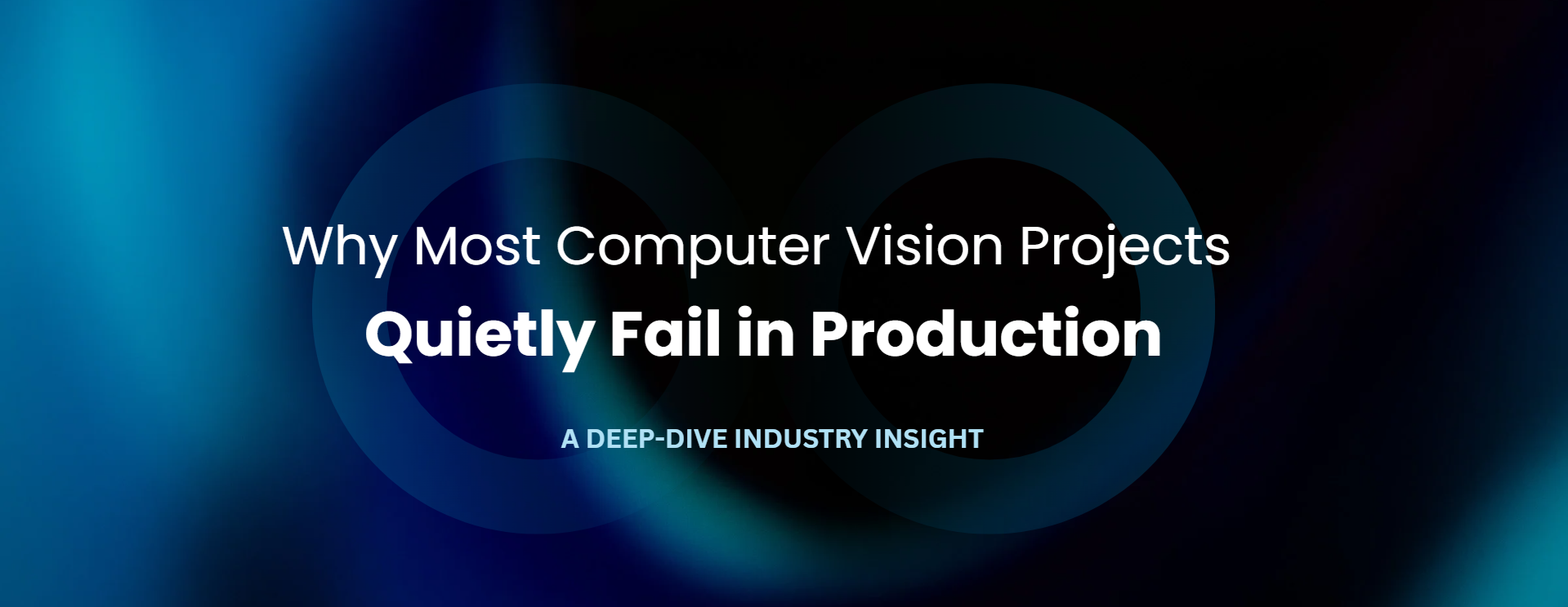 Computer vision project failure title with blue abstract background